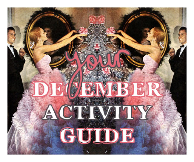 Your December Activity Guide! Your December Activity Guide!